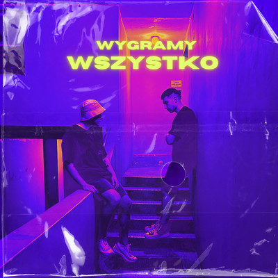 シングル/WYGRAMY WSZYSTKO (Explicit)/Kubbini／Jaskot