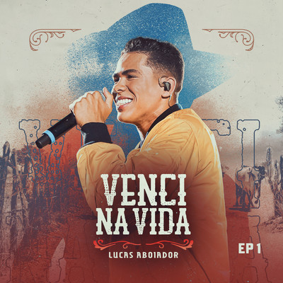 Venci Na Vida (Ao Vivo ／ EP1)/Lucas Aboiador