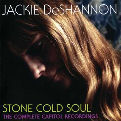 アルバム/Stone Cold Soul: The Complete Capitol Recordings/ジャッキー・デシャノン