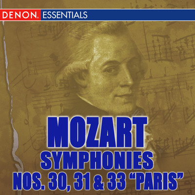 Mozart Symphonies Nos. 30, 31, & 33/Various Artists