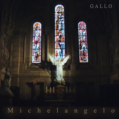 シングル/Michelangelo/GALLO