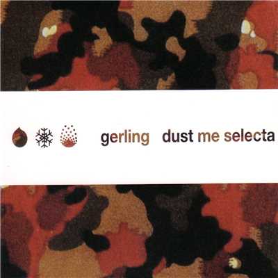 アルバム/Dust Me Selecta/Gerling
