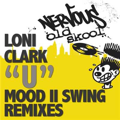 シングル/U (Mood II Swing Dub)/Loni Clark