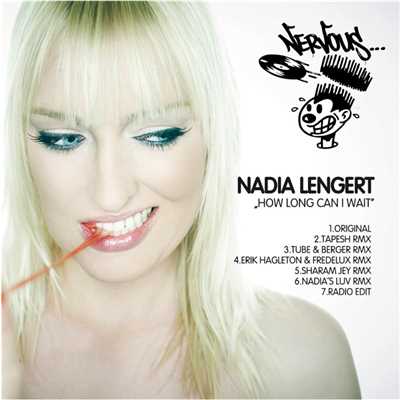 How Long Can I Wait (Erik Hagleton & Fredelux Remix)/Nadia Lengert