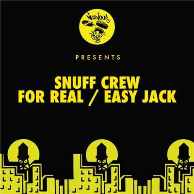 For Real ／ Easy Jack/Snuff Crew