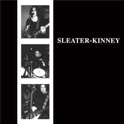 アルバム/Sleater-Kinney (Remastered)/Sleater-Kinney