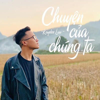 Chuyen Cua Chung Ta (Beat)/Kayden Luu