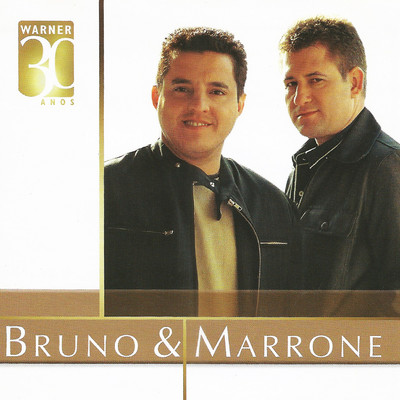 Warner 30 anos/Bruno & Marrone