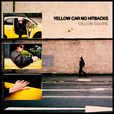 Yellow Car No Hitbacks/DILLON SQUIRE