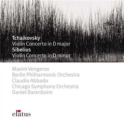 Tchaikovsky & Sibelius : Violin Concertos  -  Elatus/Maxim Vengerov, Daniel Barenboim & Chicago Symphony Orchestra