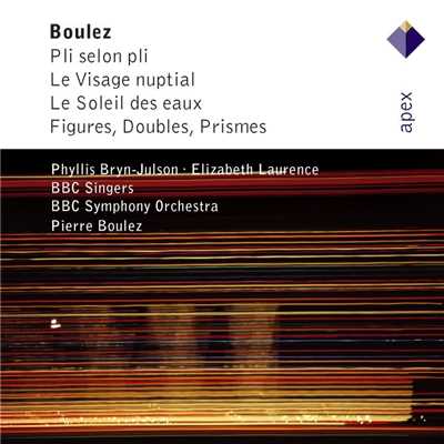 Boulez : Vocal & Orchestral Works  -  Apex/Elizabeth Laurence