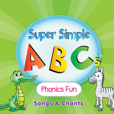 Super Simple ABCs: Phonics Fun Songs & Chants/Super Simple Songs