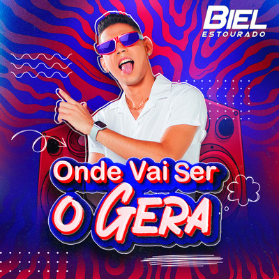 シングル/Onde Vai Ser o Gera/Biel Estourado