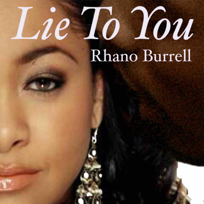シングル/Lie to You/Rhano Burrell