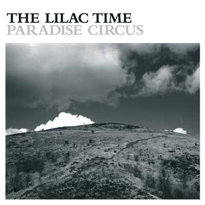 Paradise Circus (Previous Unreleased Version)/ザ・ライラック・タイム