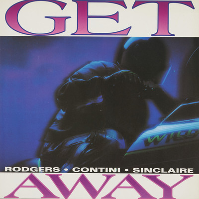 アルバム/GET AWAY (Original ABEATC 12” master)/RODGERS／CONTINI／SINCLAIRE