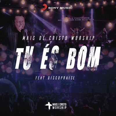 シングル/Tu Es Bom feat.Discopraise/Mais de Cristo Worship