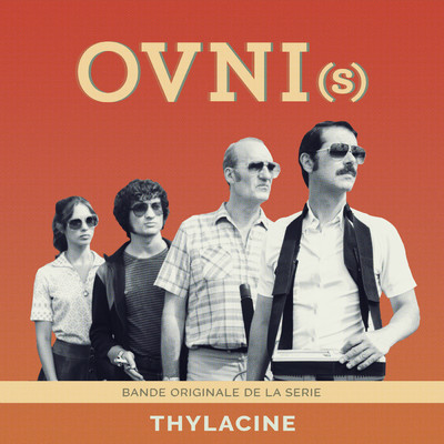 アルバム/OVNI(s) (Bande Originale de la Serie)/Thylacine