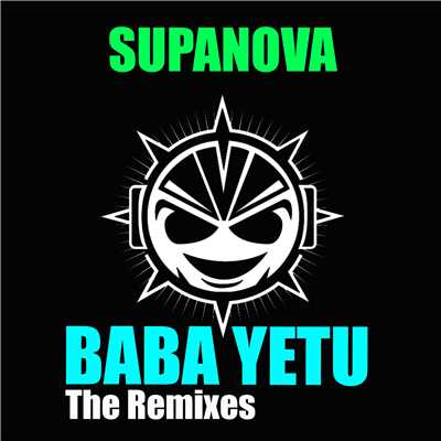 アルバム/Baba Yetu (Remixes)/Supanova