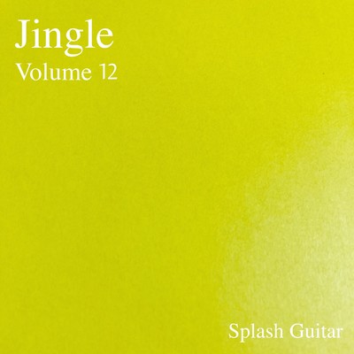 アルバム/Jingle, Vol.12/Splash Guitar