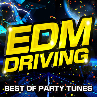 EDM DRIVING -BEST OF PARTY TUNES-/PLUSMUSIC