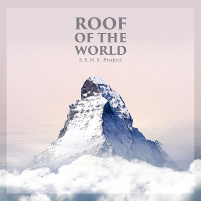 アルバム/Roof of the World - 中国CCTVドキュメンタリー「第三極」オリジナル・サウンドトラック/S.E.N.S. Project