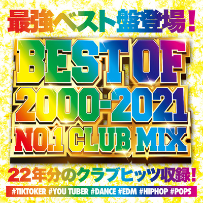 BEST OF 2000-2021 -NO.1 CLUB MIX-/DJ B-SUPREME