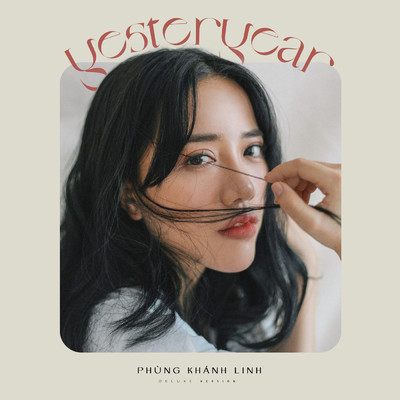yesteryear (deluxe)/Phung Khanh Linh