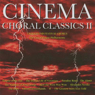 Cinema Choral Classics 2/クラウチ・エンド・フェスティヴァル合唱団／シティ・オブ・プラハ・フィルハーモニック・オーケストラ