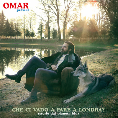 Che Ci Vado A Fare A Londra？ (featuring The Folks)/Omar Pedrini