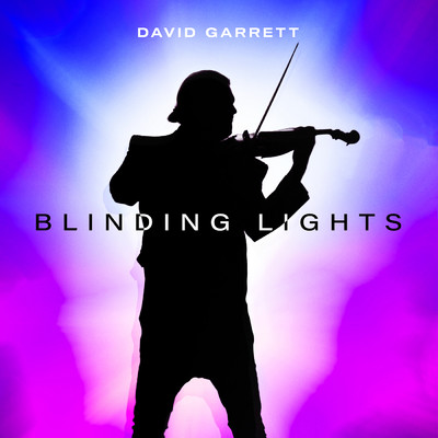 Blinding Lights (David Garrett Edition)/デイヴィッド・ギャレット