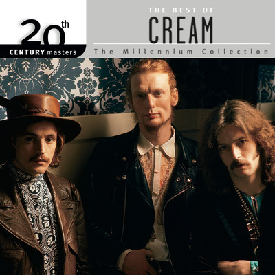 アルバム/The Best Of Cream 20th Century Masters The MIllennium Collection/クリーム