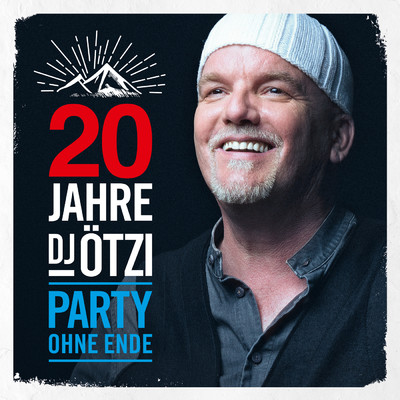 20 Jahre DJ Otzi - Party ohne Ende/DJ Otzi