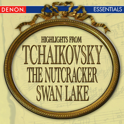 アルバム/Tchaikovsky: Nutcracker - Swan Lake Highlights/ウラジミール・フェドセーエフ／RTV Moscow Large Symphony Orchestra