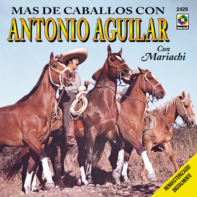 シングル/Caballo Canelo/Antonio Aguilar