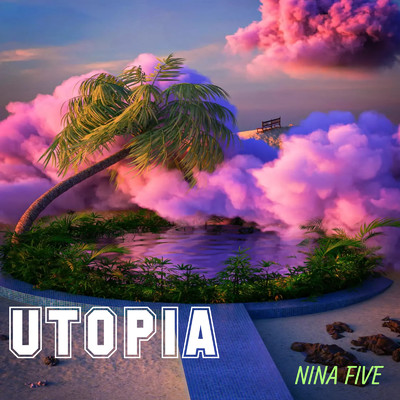 Utopia/ninafive
