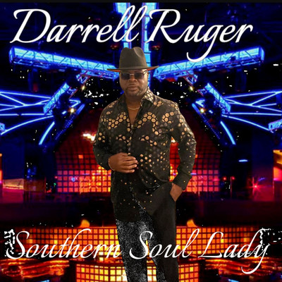 Southern Soul Lady/Darrell Ruger