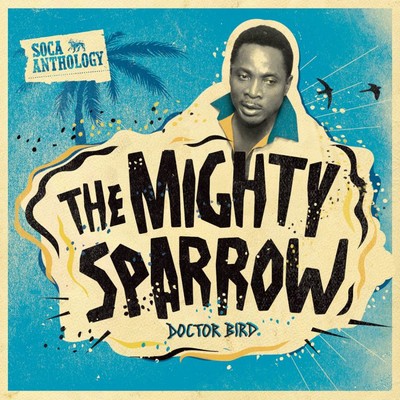 Wanted Dead Or Alive/The Mighty Sparrow