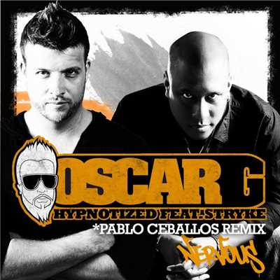 Hypnotized feat. Stryke (Pablo Ceballos Remix)/Oscar G.