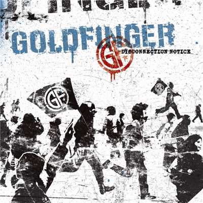 Disconnection Notice Bonus Tracks/Goldfinger