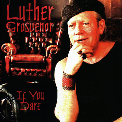 シングル/If You Dare (Version 2)/Luther Grosvenor
