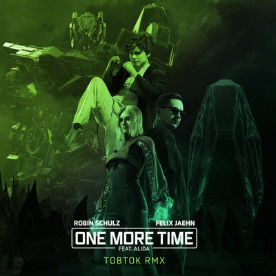 シングル/One More Time (feat. Alida) [Tobtok Remix]/Robin Schulz／Felix Jaehn