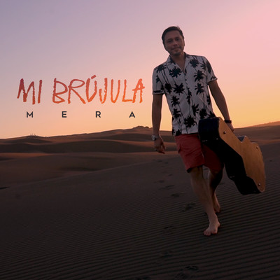 Mi Brujula (Solos Tu y Yo)/Mera
