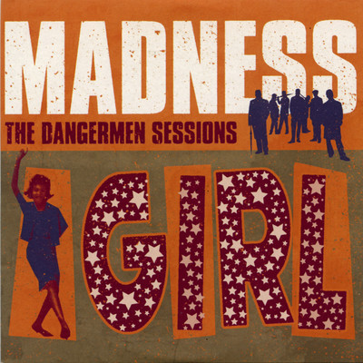 Girl Why Don't You/Madness
