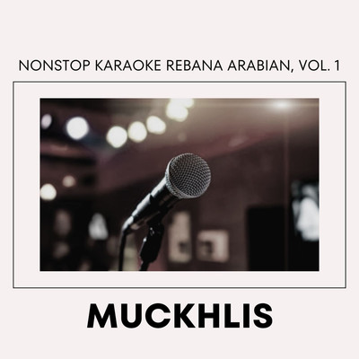 Nonstop Karaoke Rebana Arabian, Vol. 1/Muckhlis