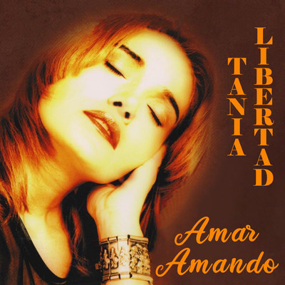 アルバム/Amar Amando (Remasterizado 2013)/Tania Libertad