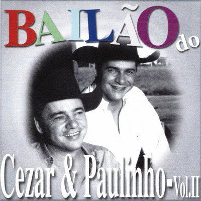 Bailao do Cezar & Paulinho - Vol. 2/Cezar & Paulinho
