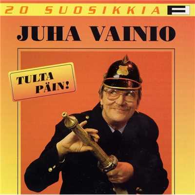 Tulta pain/Juha Vainio