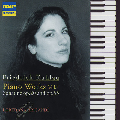 アルバム/Friedrich Kuhlau: Piano Works, Vol. 1/Loredana Brigandi