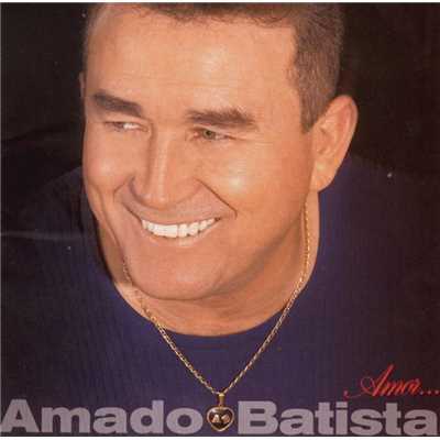 Amor.../Amado Batista